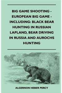 Big Game Shooting - European Big Game - Including