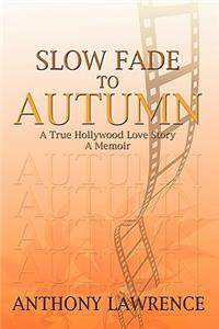 Slow Fade to Autumn
