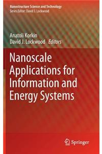 Nanoscale Applications for Information and Energy Systems