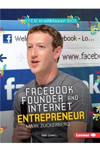 Facebook Founder and Internet Entrepreneur Mark Zuckerberg