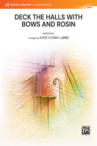 Deck the Halls with Bows and Rosin