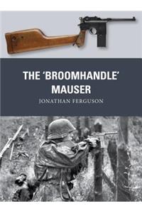 The ‘Broomhandle’ Mauser