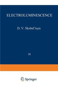 Electroluminescence / Elektrolyuminestsentsiya / Электролюминесценция