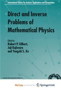 Direct and Inverse Problems of Mathematical Physics
