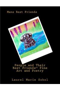 People and Their Best Friends Fine Art and Poetry