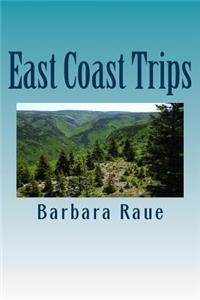 East Coast Trips