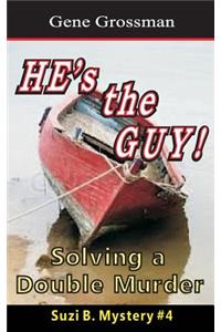 HE's the GUY! - Suzi B. Mystery #4