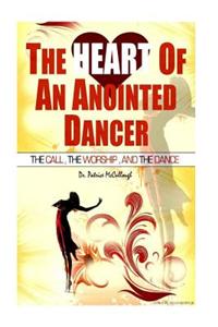 Heart of the Anointed Dancer