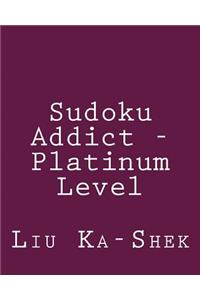 Sudoku Addict - Platinum Level