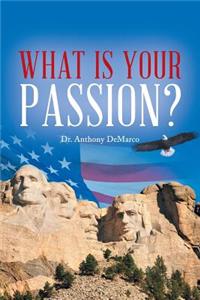 What Is Your Passion?