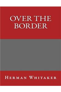 Over the Border