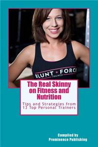 Real Skinny on Fitness and Nutrition