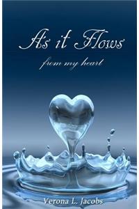 As It Flows From My Heart