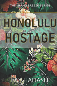 Honolulu Hostage