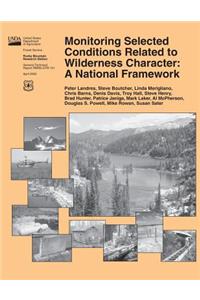 Monitoring Selected Conditions Related to Wilderness Character
