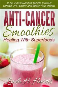 Anti-Cancer Smoothies