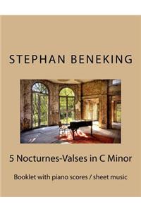 Stephan Beneking: 5 Nocturnes-Valses in C Minor: Booklet with piano scores / sheet music of 5 Nocturnes-Valses in C Minor