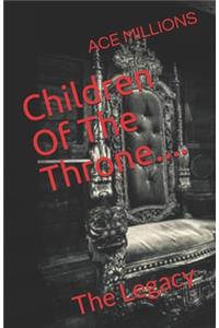 Children Of The Throne....