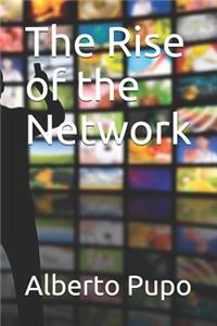 Rise of the Network