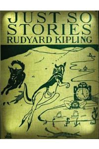 Just so stories for little children (1902) by Rudyard Kipling