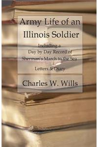 Army Life of an Illinois Soldier