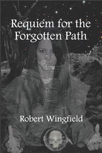 Requiem for the Forgotten Path