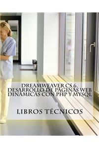 Dreamweaver CS 6. Desarrollo de Paginas Web Dinamicas Con PHP y MySQL