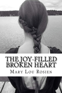 Joy-Filled Broken Heart