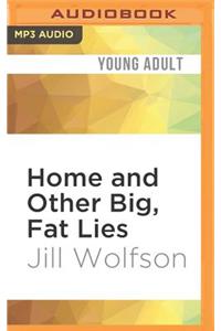 Home and Other Big, Fat Lies