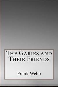 The Garies and Their Friends