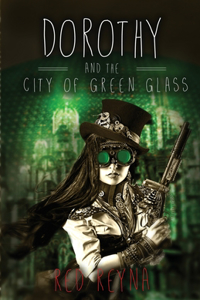 Dorothy and the City of Green Glass