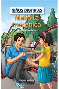 Malia, La Mecánica: Compartir Y Reutilizar (Malia the Mechanic: Sharing and Reusing)