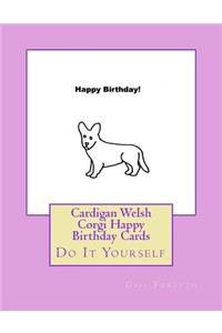 Cardigan Welsh Corgi Happy Birthday Cards