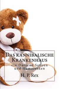 Das kannibalische Krankenhaus