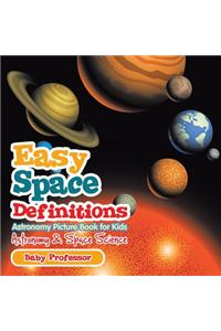 Easy Space Definitions Astronomy Picture Book for Kids Astronomy & Space Science