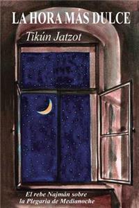 Hora más Dulce - Tikún Jatzot