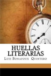 Huellas Literarias (Spanish Edition)