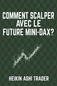 Comment scalper avec le Future Mini-DAX ?