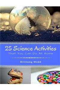 25 Science Activities