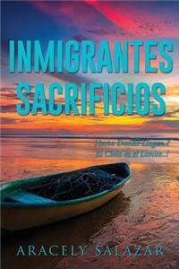 Inmigrantes Sacrificios