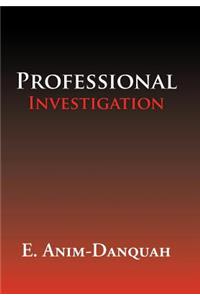 Professional Investigation