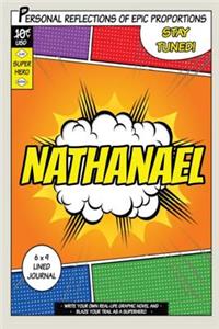 Superhero Nathanael: A 6 x 9 Lined Journal