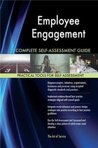 Employee Engagement Complete Self-Assessment Guide