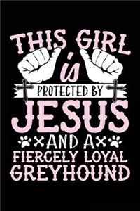 This Girl Is Protected By Jesus And A Fiercely Loyal Greyhound