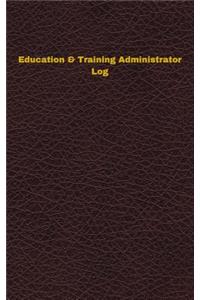 Education & Training Administrator Log