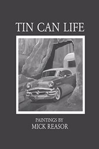 Tin Can Life