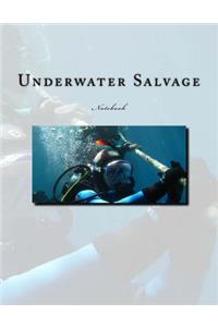 Underwater Salvage Notebook