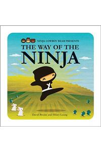 Ninja Cowboy Bear Presents the Way of the Ninja