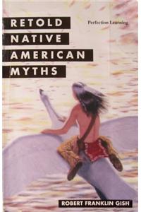 Retold Native American Myths