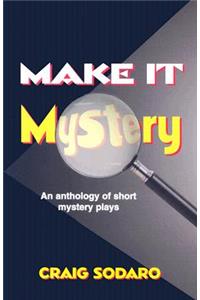 Make it Mystery